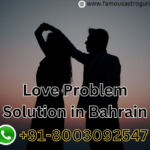 Love Problem Solution in Bahrain
